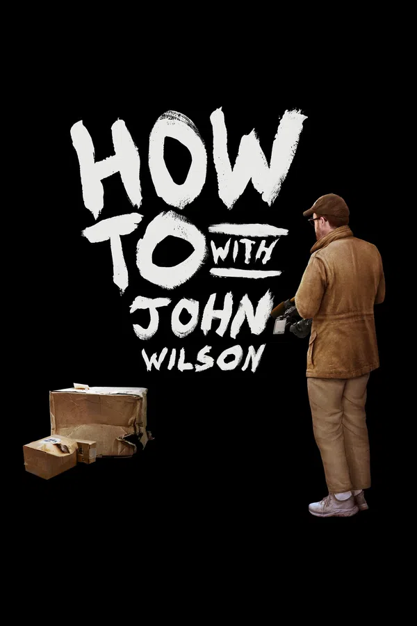 Poster phim Cách Để... Với John Wilson (Phần 2) trên PhimMoi