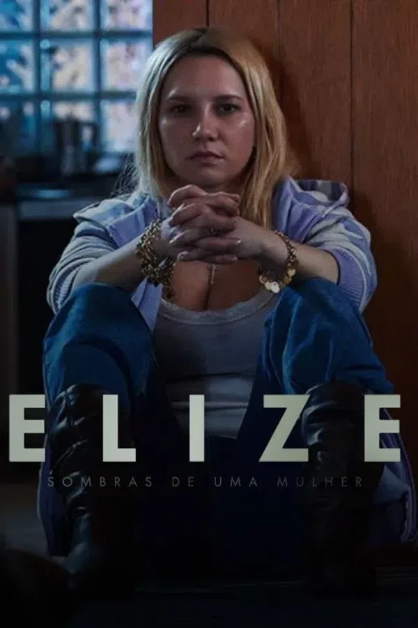 Poster phim Elize: Bóng Tối Sau Người Phụ Nữ / Elize: Sombras de Uma Mulher trên PhimMoi
