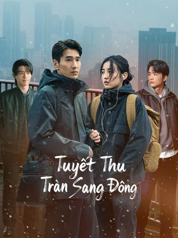 Poster phim Tuyết Thu Tràn Sang Đông trên PhimMoi