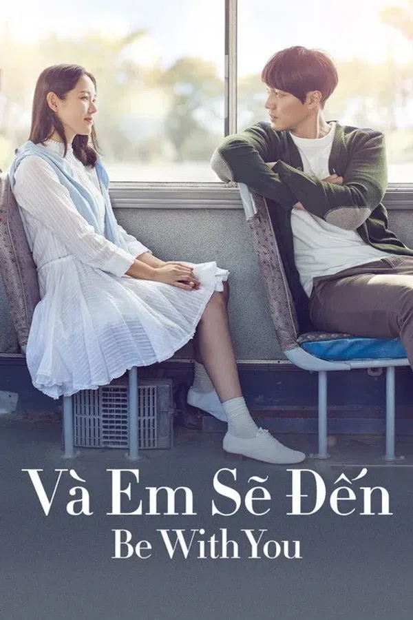 Poster phim Và Em Sẽ Đến trên PhimMoi